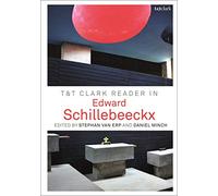 T&T Clark Reader in Edward Schillebeeckx
