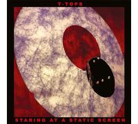T-Tops - Staring At A Static Screen