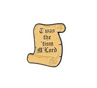 T’was The ‘Tism M’Lord Medieval Scroll Enamel Pin, Funny Autism Dark Humor Badge Brooch, Renaissance Aesthetic Pin Badge, Autistic Pride Gift, Funny Internet Humor Meme Brooch For Neurodivergent
