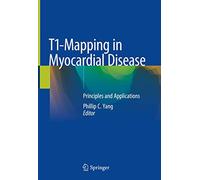 T1-Mapping in Myocardial Disease: Principles and Applications