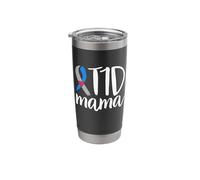 T1D Mama Shirt Type 1 Diabetes Awareness Type One Warrior Stainless Steel Insulated Tumbler