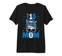 T1D Mom Type 1 Diabetes Awareness Month Mother's Day Mum Premium T-Shirt