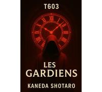 T603 - Les gardiens (Les veilleurs de l'aube)