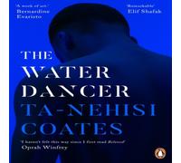 Ta-Nehisi Coates The Water Dancer Paperback Book Ta-Nehisi Coates Multicolor