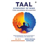 TAAL - Symphony of Mind: Turn Awareness Into Mastery