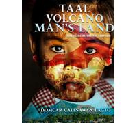 TAAL VOLCANO MAN'S LAND: FIVE YEARS BEFORE THE ERUPTION