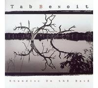 Tab Benoit - Standing On the Bank