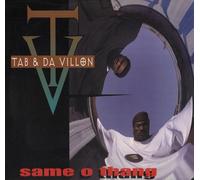Tab & Da Villon - Same O Thang [VINYL]