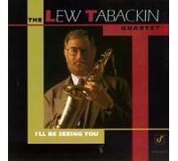 Tabackin, Lew Quartet - I'll Be Seeing You