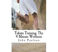 Tabata Training: The 4 Minute Workout