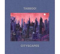 Tabboo!: Cityscapes : 1992-2022