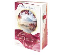 Tabea Bach Das Kamelienhaus: Aufbruch von einer Kameliengärtnerei in (Paperback)