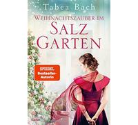Tabea Bach Weihnachtszauber im Salzgarten: Eine Geschichte von der I (Paperback)