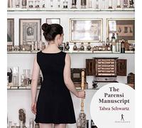 Tabea Schwartz, Daniel Rosin & Thomas Leininger – The Parensi Manuscript – CD – Integral