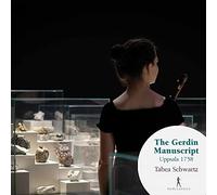 Tabea Schwartz; Thomas Leininger - The Gerdin Manuscript (Uppsala 1758)
