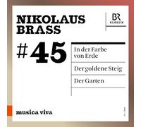 Tabea Zimmermann; Sarah Maria Sun; New Vocal Soloists Stuttgart; Symphonieorchester des Bayerischen Rundfunks; Vimbayi Kaziboni; Peter Rundel; Peter Eotvos - Nikolaus Brass: In the Colour of Earth; The Golden Path; The Garden