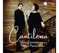Zimmermann, Tabea - Tabea Zimmermann/Javier Perianes: Cantilena