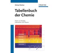 Tabellenbuch der Chemie : Daten zur Analytik, Laborpraxis und Theorie