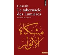 Tabernacle Des Lumi'res. Michkt Al-Anwr(le) (Points sagesses)