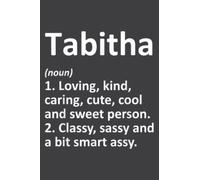 Tabitha Definition Personalized Funny Birthday Gift Idea Pretty: DOG JOURNAL - 6" x 9", 110 Pages: Lined Journal & Diary for Writing & Notes for Girls and Women, Memo Diary Subject Notebooks Planner.