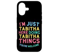 Tabitha Here Doing Tabitha Things Funny Tabitha Name Case for iPhone 17