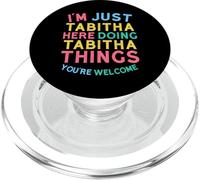 Tabitha Here Doing Tabitha Things Funny Tabitha Name PopSockets PopGrip for MagSafe