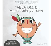 TABLA DEL 0: MULTIPLÍCATE POR CERO (Cuentos para Aprender las Tablas sin Repetir como Loro)