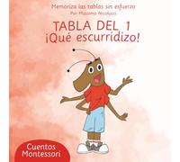 TABLA DEL 1: ¡QUÉ ESCURRIDIZO! (Cuentos para Aprender las Tablas sin Repetir como Loro)