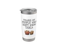 Tabla Player Tears of People who Dont Know Tabla Stainless Steel Insulated Tumbler