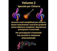 Tablature e testi per chitarra Le migliori canzoni Pop/Rock inglesi degli anni ’80, volume 2 speciale per chitarra: Per principianti e intermedi Con accordi in notazione internazionale