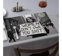 Table Cloth Women Don'T Owe You Anything Dining Place Mats Kitchen And Dining Table Cloth(1PCS)