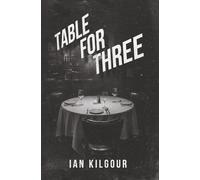 Table For Three (The Robert Hunter Series)