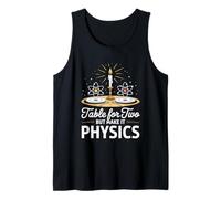 Table for Two But Make It Physics Molecular Gastronomy Tank Top