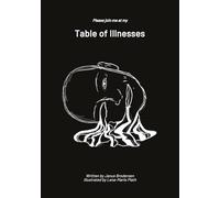 Table of Illnesses: Take a seat and enjoy the ride