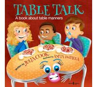Table Talk: A Book About Table Manners (Building Relationships): 07