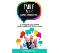 Table Talk: Family Dinner Devos: 1