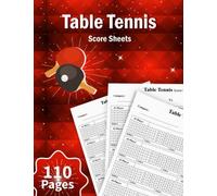 Table Tennis Score Sheets: Table Tennis Score Book |110 Score Sheets with Large Size 8.5 x 11 inch