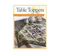 Table Toppers: Quilted Projects from Fons & Porter