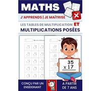 Tables de multiplication et multiplications posées: Exercices progressifs pour maîtriser les tables et apprendre à poser des multiplications. Avec ... Calcul mental. (Les 4 opérations posées)