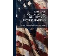 Tables of Organization, Infantry and Cavalry Divisions
