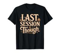 Tabletop RPG Player Cannot Stop Talking About Last Session T-Shirt