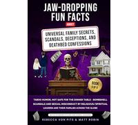 Taboo Humor, Not Safe for the Dinner Table: Bombshell Scandals and Sexual Misconduct Committed by Religious /Spiritual Leaders and Their Families ... Deceptions, and Deathbed Confessions)