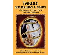 Taboo: Sex, Religion and Magick: Sex, Religion & Magick