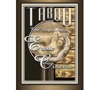 Taboo: The Beginning of Erotic Cinema