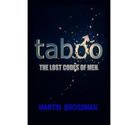Taboo: The Lost Codes of Men (The Human Edge Series)