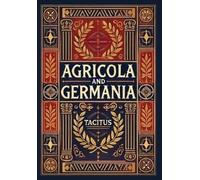 Tacitus Agricola & Germania (Collector's Edition) (Laminated Hardback Tacitus Multicolor