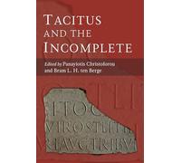Tacitus and the Incomplete