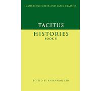 Tacitus – Histories Book II – Cambridge Greek and Latin Classics – Cambridge University Press