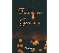 Tacitus on Germany