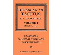 Tacitus:The Annals of Tacitus v1: Volume 1, Annals 1.1-54 (Cambridge Classical Texts and Commentaries, Series Number 15)